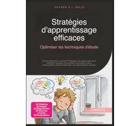 Stratégies d'apprentissage efficaces: Optimiser les techniques d'étude