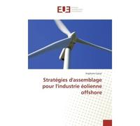 Strategies d'assemblage pour l'industrie eolienne offshore - Stephane Cytryn - Universitaires Europeennes - broché - Etude