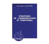 Stratégies de communication et territoires - Pierre Musso - L'harmattan - broché - Livre