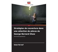 Stratégies de couverture dans une sélection de pièces de George Bernard Shaw