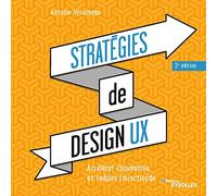 Stratégies de design UX Antoine Visonneau (Auteur)