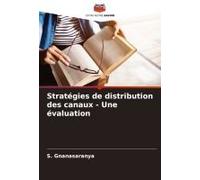 Stratégies De Distribution Des Canaux - Une Évaluation