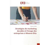 Stratégies de marketing durable et l'image des entreprises à Mwene-Ditu