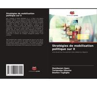 Stratégies De Mobilisation Politique Sur X