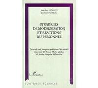 Stratégies de modernisation et réactions du personnel Le cas de trois entreprises publiques d'électricité : Electricité de France, Hydro-Québec et Société Hongroise d'Electricité - Jocelyne Barreau -