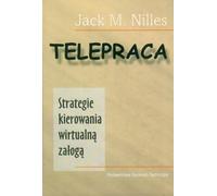 Stratégies de télétravail pour la gestion d'une force de travail virtuelle Jack M. Nilles (Buch auf Polnisch)