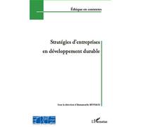 Stratégies d'entreprises en développement durable - Emmanuelle Reynaud - L'harmattan - broché - Etude