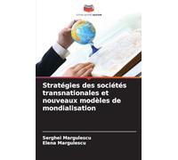 Stratégies des sociétés transnationales et nouveaux modèles de mondialisation
