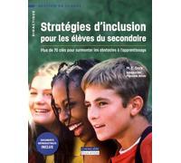 Stratégies D'inclusion Pour Les Élèves Du Secondaire - Plus De 70 Clés Pour Surmonter Les Obstacles À L'apprentissage