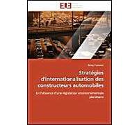 Stratégies D'internationalisation Des Constructeurs Automobiles