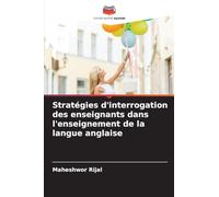 Stratégies d'interrogation des enseignants dans l'enseignement de la langue anglaise