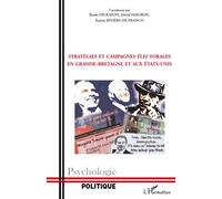 Stratégies et campagnes électorales en Grande-Bretagne et aux Etats-Unis - Karine Riviere-De Franco - L'harmattan - broché - Essai