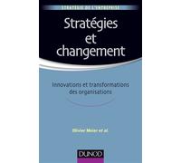Stratégies et changement - Olivier Meier - Dunod - broché - Etude