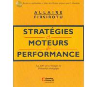 STRATEGIES ET MOTEURS DE PERFORMANCE LES DEFIS ET LES ROUAGES DU LEADERSHIP STRATEGIQUE