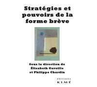 Stratégies Et Pouvoirs De La Forme Brève