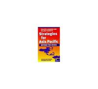 Strategies For Asia Pacific: Beyond The Crisis