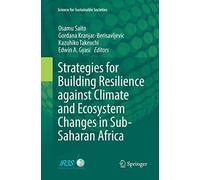 Strategies For Building Resilience Against Climate And Ecosystem Changes In Sub-Saharan Africa