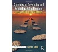 Strategies For Developing And Supporting School Leaders