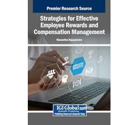 Strategies for Effective Employee Rewards and Compensation Management