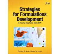 Strategies for Formulations Development: A Step-by-Step Guide Using JMP
