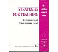 Strategies for Teaching Beginning and Intermediate Band Edward Kuer (Auteur)