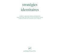 Stratégies identitaires Joseph Kastersztein (Auteur), Edmond Marc Lipiansky (Auteur), Carmel Camilleri (Auteur), Ana Vasquez-Bronfman (Auteur), Hanna Malewska-Peyre (Auteur), Isabelle Taboada-Leonetti