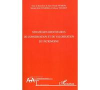 Jean-Claude Némery – Stratégies identitaires: conservation & valorisation du patrimoine – Broché
