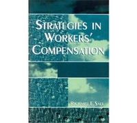 Strategies in Workers' Compensation Richard E. Sall (Auteur)