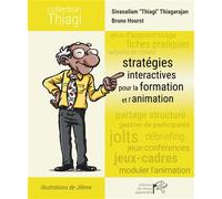 Stratégies interactives pour la formation et l'animation - Bruno Hourst - Mieux Apprendre Eds Du - broché - Guide