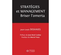 Stratégies & Management : Briser L'omerta ! - Un Enjeu Éthique Pour Les Établissements Sanitaires, Sociaux Et Médico-Sociaux