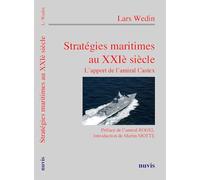 Stratégies maritimes au XXIe siècle : L'apport de l'Amiral Castex