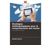 Stratégies méthodologiques pour la compréhension des textes: Compréhension de texte