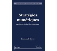 Stratégies numériques: Patrimoine écrit et iconographique