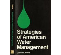 Strategies of American Water Management - Gilbert White - University of Michigan Press - ebook (ePub) - Livre