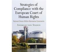 Strategies of Compliance with the European Court of Human Rights by Andreas von Staden Inconnu (Auteur)