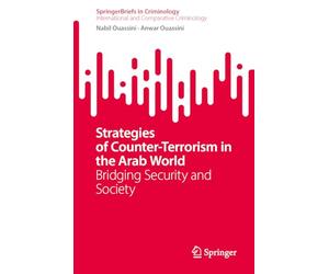 Strategies of Counter-terrorism in the Arab World: Bridging Security and Society