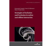 Strategies Of Inclusion And Exclusion In Online And Offline Interaction