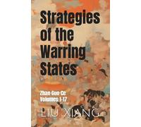 Strategies of the Warring States: Zhan Guo Ce, Volumes 1-17