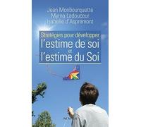 Stratégies pour développer l'estime de soi et l'estime du Soi