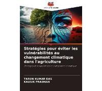 Stratégies Pour Éviter Les Vulnérabilités Au Changement Climatique Dans L'agriculture