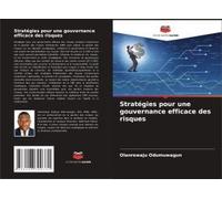 Stratégies Pour Une Gouvernance Efficace Des Risques