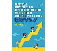 Stratégies pratiques pour soutenir la régulation émotionnelle chez les élèves autistes