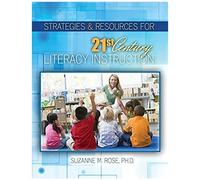 Strategies & Resources For 21st Century Literacy Instruction