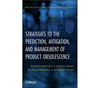 Strategies to the Prediction Mitigation and Management of Product Obsolescence by Pecht & Michael G. University of Maryland & MD Pecht Michael G. University of Maryland MD (Auteur)