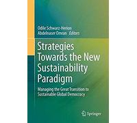 Strategies Towards The New Sustainability Paradigm
