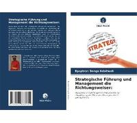 Strategische Führung Und Management Die Richtungsweiser: