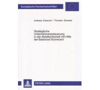 Strategische Unternehmenssteuerung In Der Abfallwirtschaft Mit Hilfe Der Balanced Scorecard