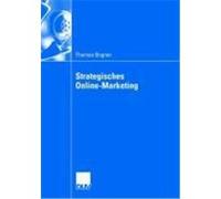 Strategisches Online-Marketing Bogner, Thomas (Auteur)