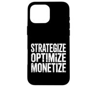 Strategize Optimize Monetize Entrepreneur d'entreprise - Coque pour iPhone 16 Pro Max