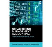 Strategizing Management Accounting by Danture Wickramasinghe Inconnu (Auteur)